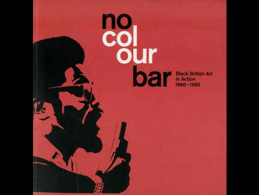 image of No Colour Bar: Black British Art in Action 1960-1990 catalogue